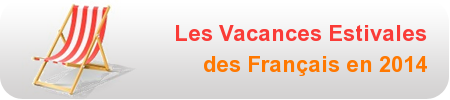 Les Vacances Estivales des Français en 2014